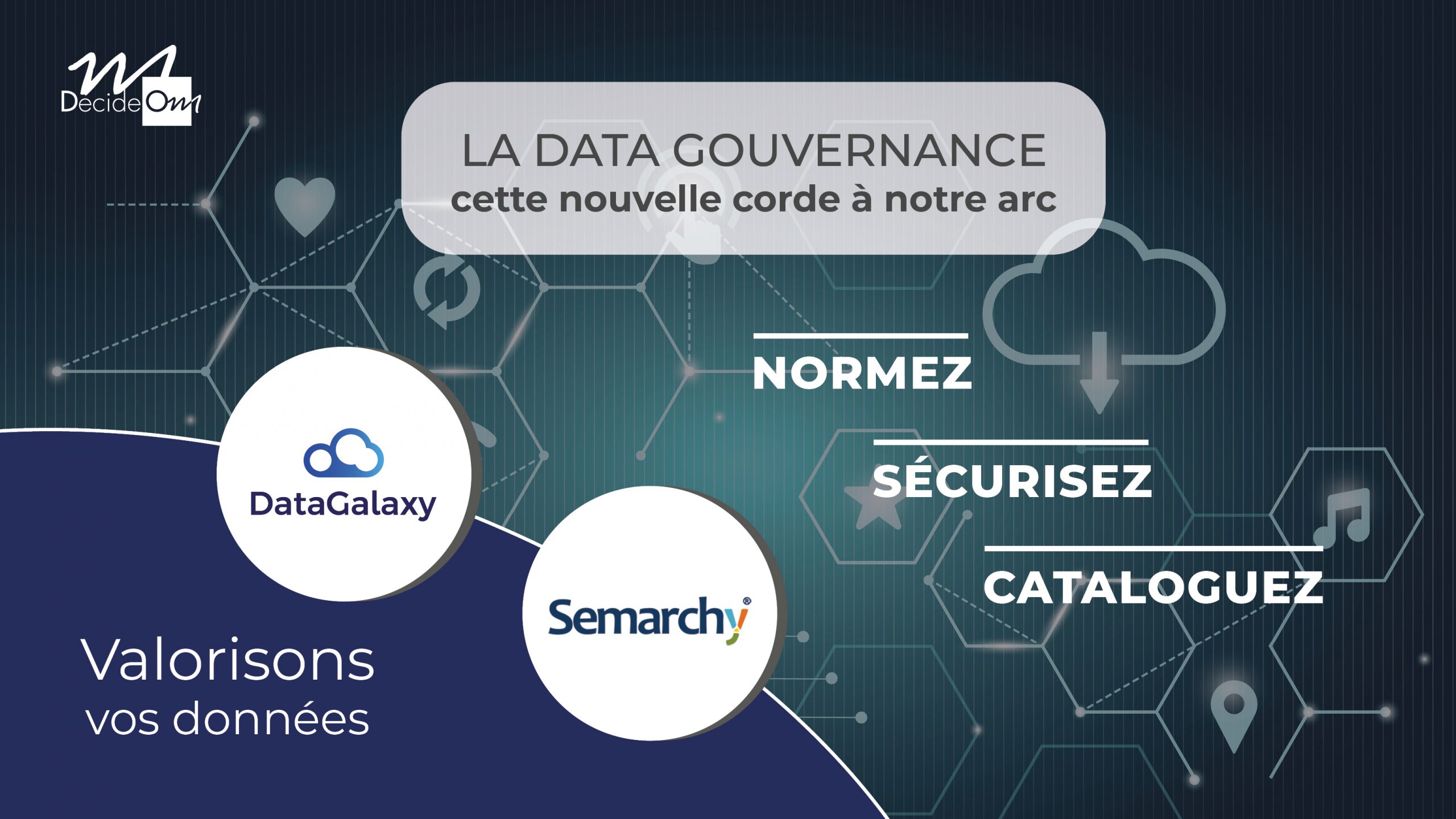 Data Gouvernance, Valorisons vos données, Semarchy, DataGalaxy