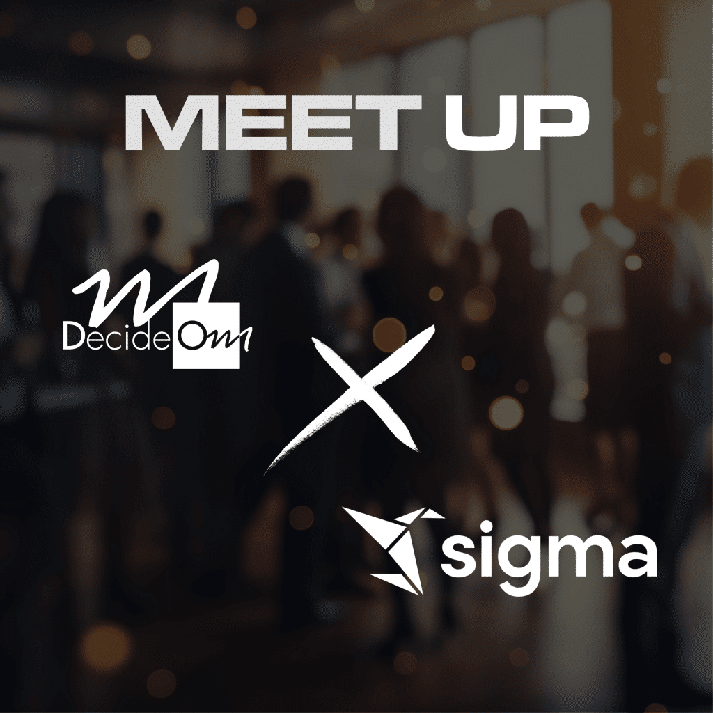 MEET UP DecideomXSigma