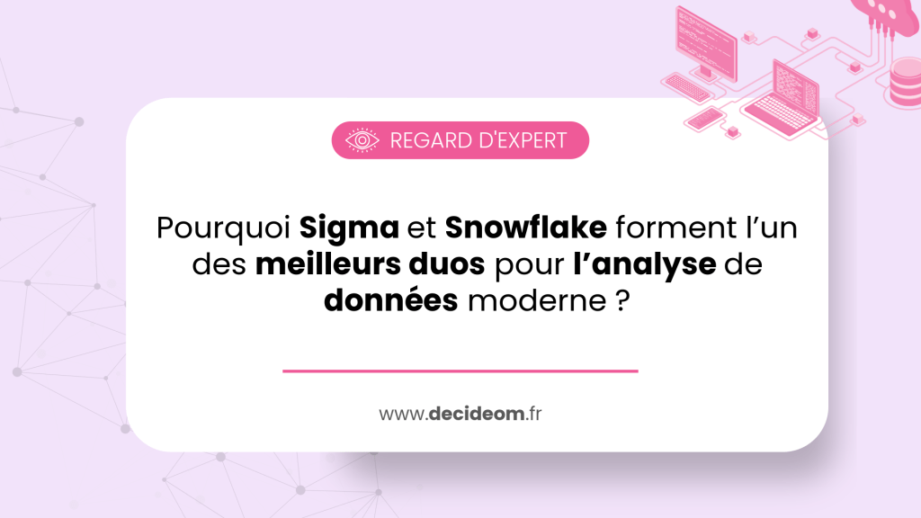 en tête article expert, complémentarité sigma et snowflake